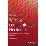 Wireless Communication Electronics Introduction to RF Circuits and Design Techniques, Hardcover