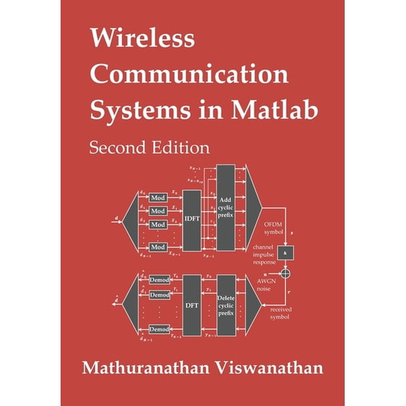 Wireless Communication Systems in Matlab: Second Edition (Color Print) (Paperback) by Varsha Srinivasan, Mathuranathan Viswanathan