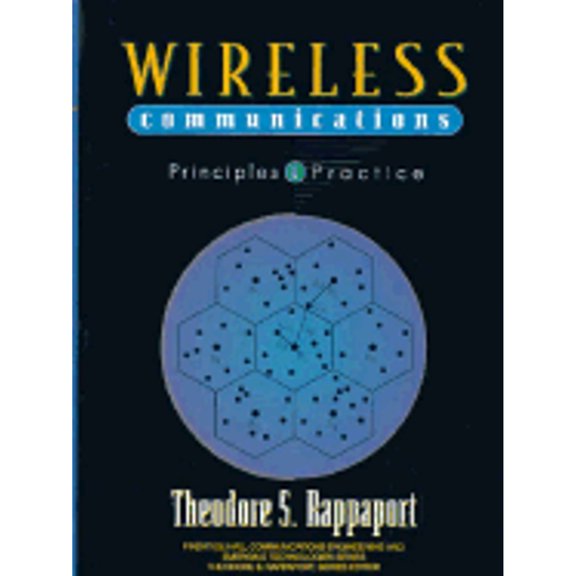 Wireless Communications: Principles and Practice (Hardcover) by Theodore S Rappaport