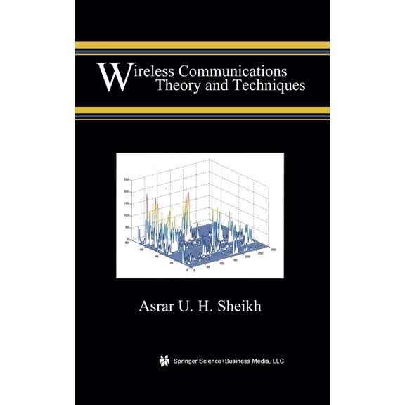 Wireless Communications: Theory and Techniques, (Hardcover)
