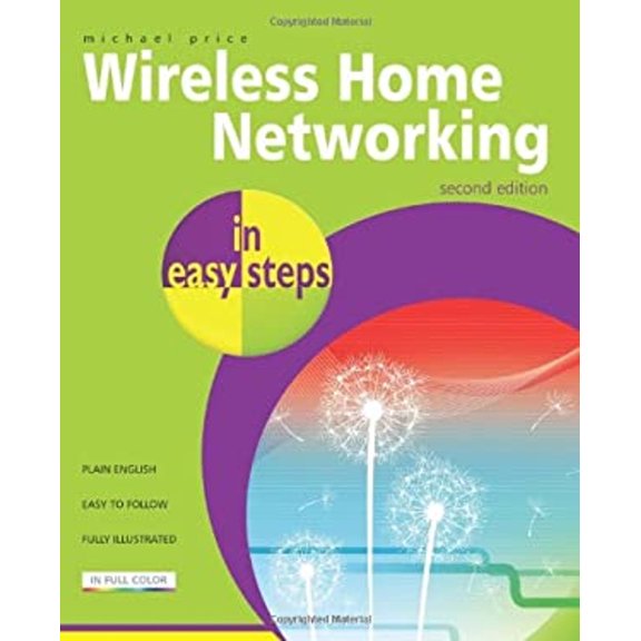 Pre-Owned Wireless Home Networking in Easy Steps (Paperback) 1840783656 9781840783650