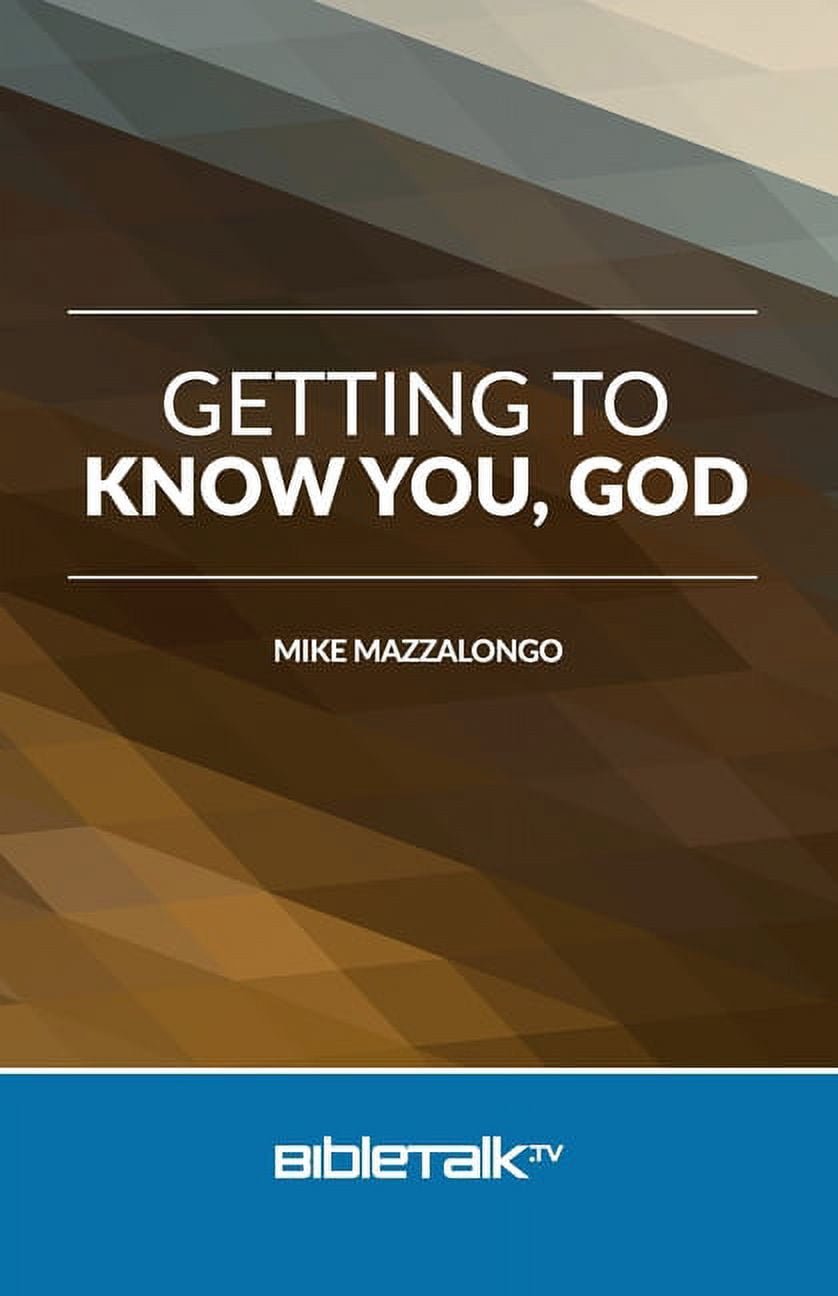 Getting to Know You, God (Paperback)