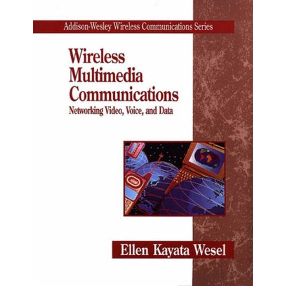 Pre-Owned Wireless Multimedia Communications : Networking, Video, Voice, and Data (Hardcover) 9780201633948