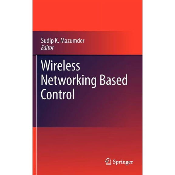 Wireless Networking Based Control, (Hardcover)