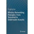 thumbnail image 1 of Wireless Networking Principles: From Terrestrial to Underwater Acoustic, (Hardcover), 1 of 1