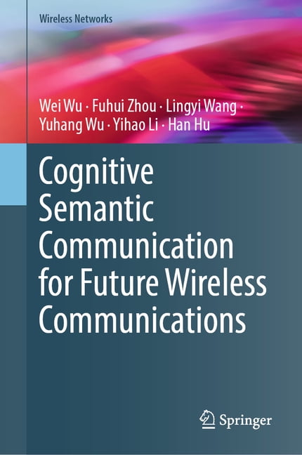 Wireless Networks Cognitive Semantic Communication for Future Wireless Communications, (Hardcover)