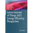 thumbnail image 1 of Wireless Networks Green Internet of Things (Iot): Energy Efficiency Perspective, (Paperback), 1 of 1