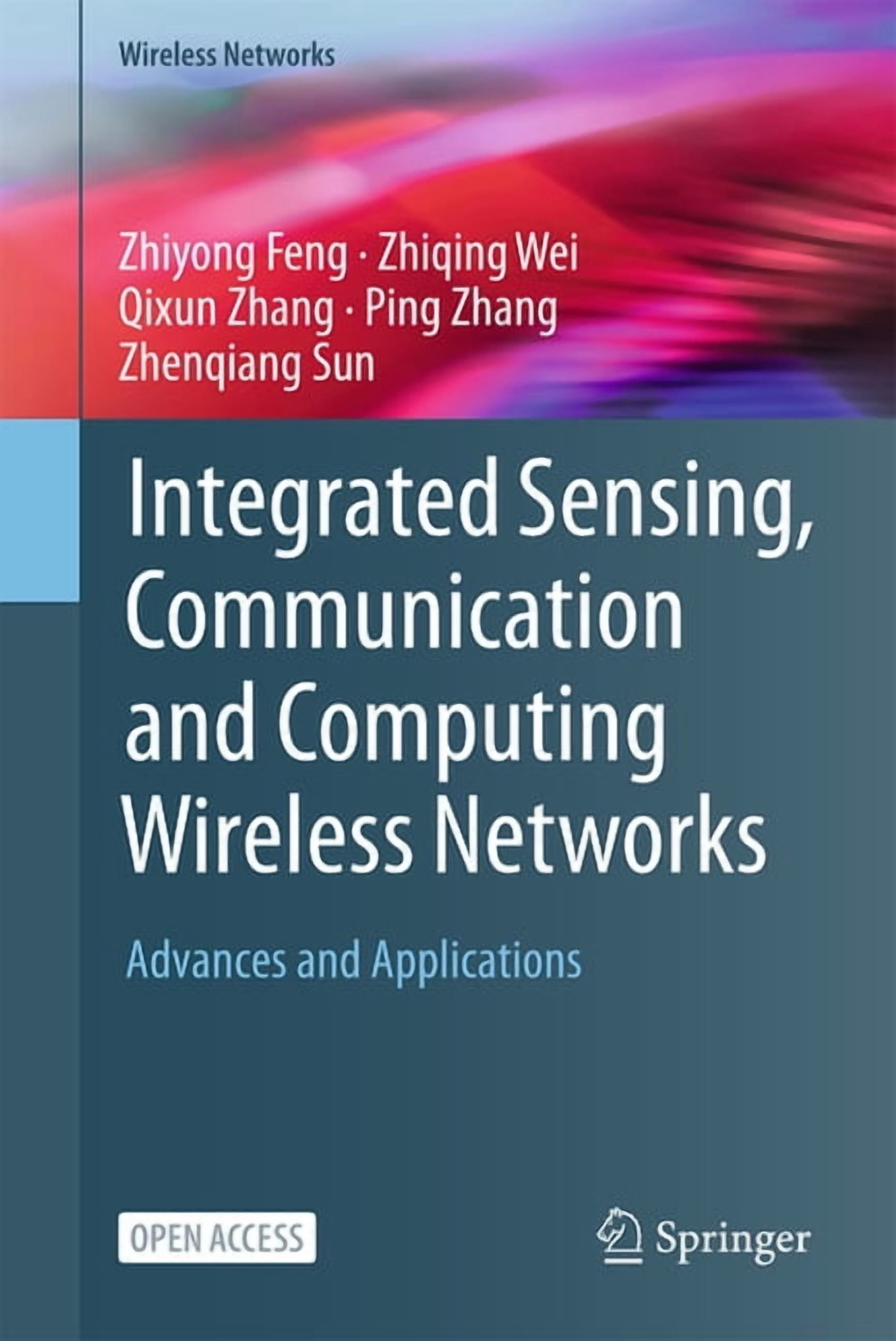 Wireless Networks Integrated Sensing, Communication and Computing Wireless Networks: Advances and Applications, (Hardcover)