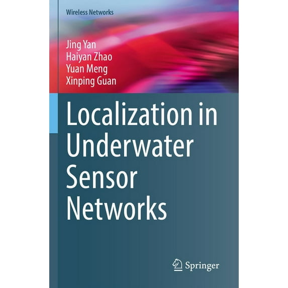 Wireless Networks Localization in Underwater Sensor Networks, (Paperback)