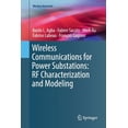 thumbnail image 1 of Wireless Networks Wireless Communications for Power Substations: RF Characterization and Modeling, (Paperback), 1 of 1