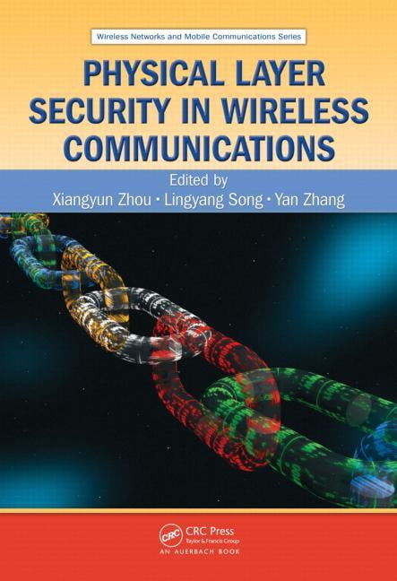 Wireless Networks and Mobile Communicati Physical Layer Security in ...