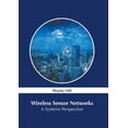 thumbnail image 1 of Wireless Sensor Networks: A Systems Perspective, (Hardcover), 1 of 1