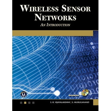 Wireless Sensor Networks: Architecture - Applications - Advancements, (Paperback)