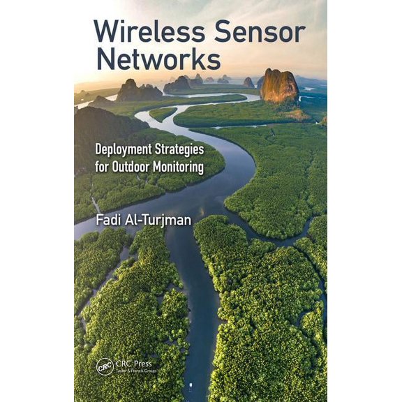 Wireless Sensor Networks: Deployment Strategies for Outdoor Monitoring, (Hardcover)