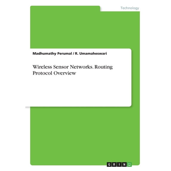 Wireless Sensor Networks. Routing Protocol Overview (Paperback)