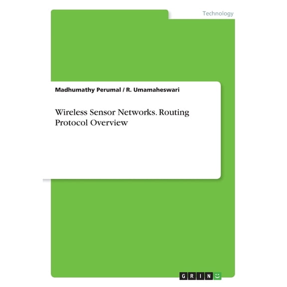 Wireless Sensor Networks. Routing Protocol Overview (Paperback)