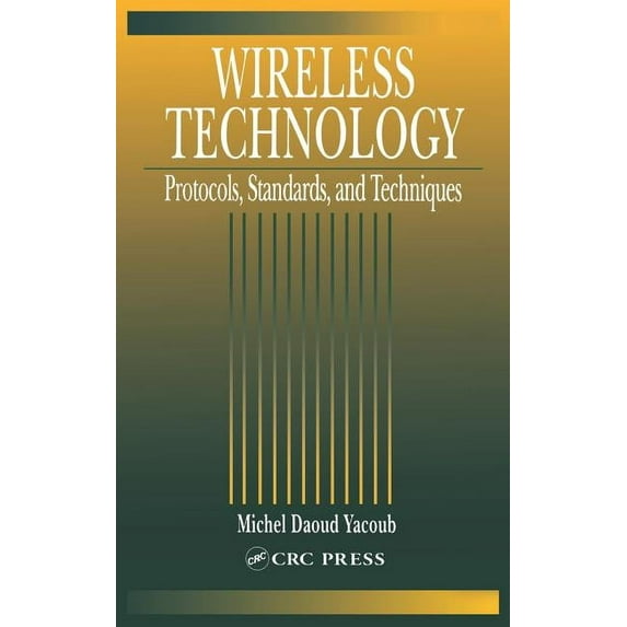 Wireless Technology: Protocols, Standards, and Techniques, (Hardcover)