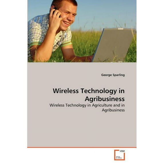 Wireless Technology in Agribusiness (Paperback)