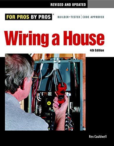 Pre-Owned Wiring a House, 4th Edition (Paperback) 1600852610 9781600852619