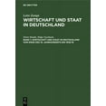 thumbnail image 1 of Wirtschaft Und Staat in Deutschland Vom Ende Des 19. Jahrhunderts Bis 1918/19, (Hardcover), 1 of 1