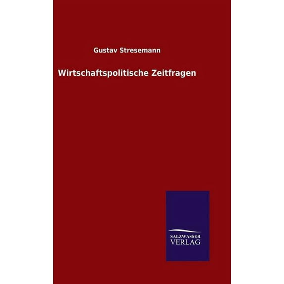 Wirtschaftspolitische Zeitfragen (Hardcover)