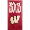 thumbnail image 1 of Wisconsin Badgers 6'' x 12'' Best Dad Sign, 1 of 7
