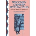 thumbnail image 1 of Pre-Owned Wisconsin Chippewa Myths & Tales: And Their Relation to Chippewa Life (Paperback) 0299073149 9780299073145, 1 of 1