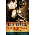thumbnail image 1 of Wisconsin Film Studies Luis Bunuel: The Red Years, 1929-1939, (Paperback), 1 of 1