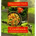 thumbnail image 1 of Pre-Owned Wisconsin Herb Cookbook (Paperback) 1879483327 9781879483323, 1 of 1