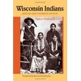 thumbnail image 1 of Pre-Owned Wisconsin Indians (Paperback) 0870203304 9780870203305, 1 of 1