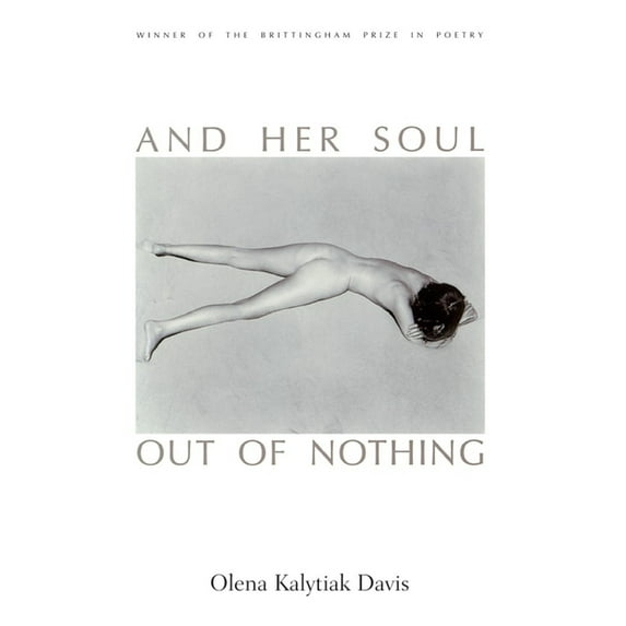 Wisconsin Poetry And Her Soul Out Of Nothing, (Paperback)