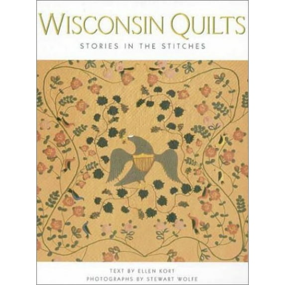 Pre-Owned Wisconsin Quilts: Stories in the Stitches (Paperback) 1574271180 9781574271188