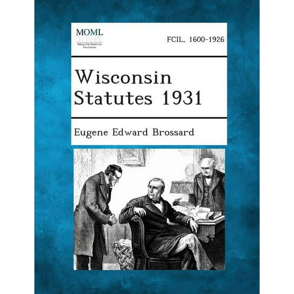 Wisconsin Statutes 1931 (Paperback)