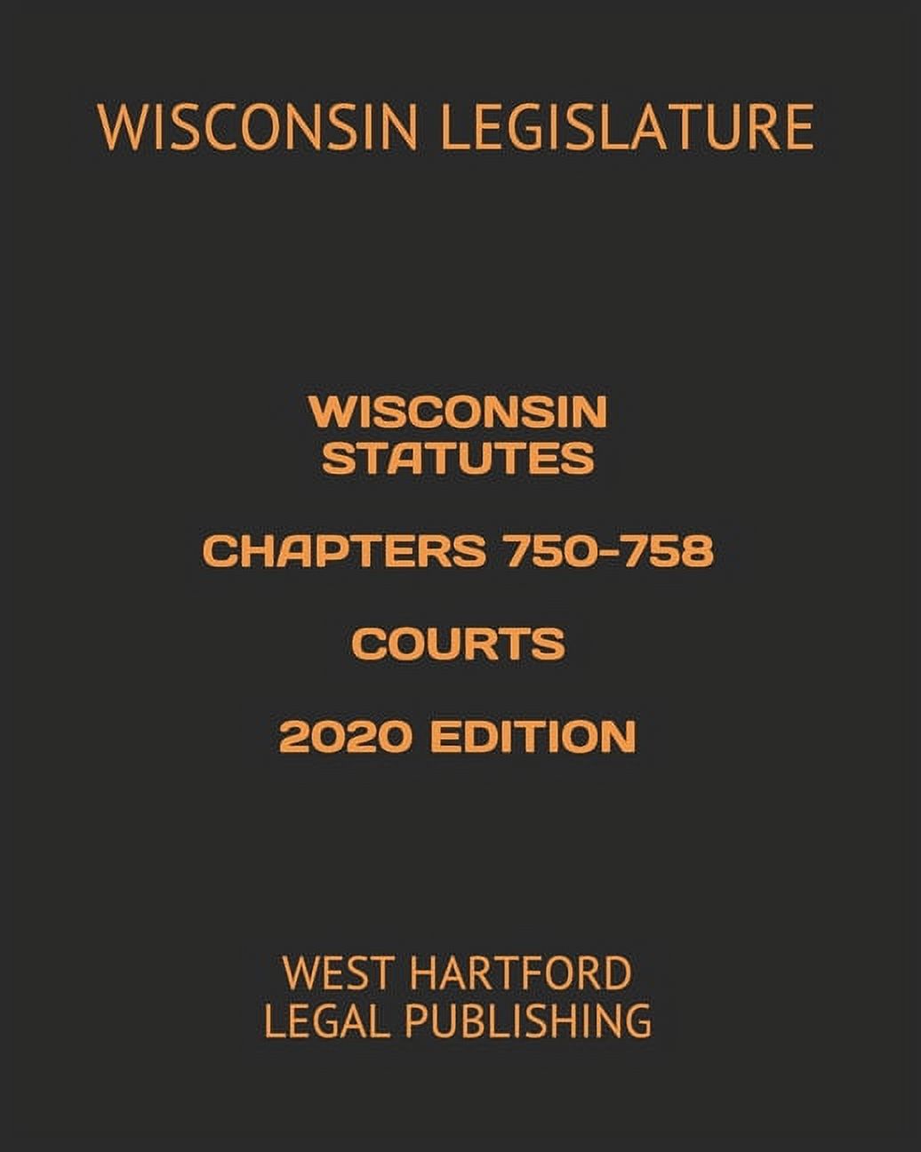 Wisconsin Statutes Chapters 750758 Courts 2020 Edition West Hartford