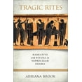 thumbnail image 1 of Wisconsin Studies in Classics Tragic Rites: Narrative and Ritual in Sophoclean Drama, (Hardcover), 1 of 1