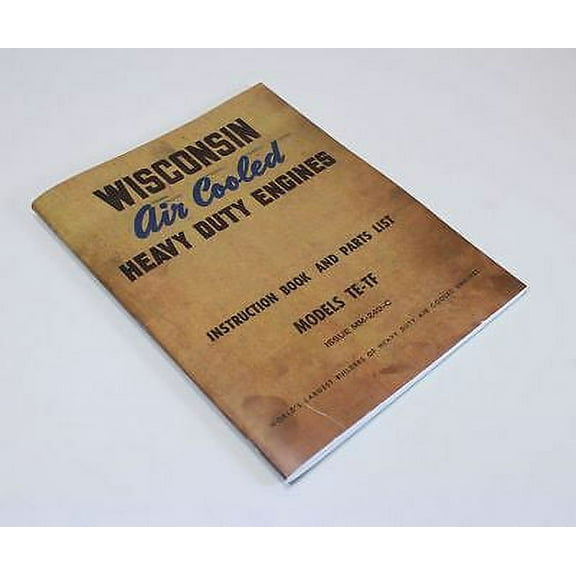 Wisconsin Te Tf Engine Service Repair Instruction Operators Parts Manual Motor