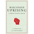thumbnail image 1 of Wisconsin Uprising: Labor Fights Back (Paperback), 1 of 1