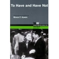 thumbnail image 1 of Wisconsin / Warner Bros. Screenplays To Have and Have Not, (Paperback), 1 of 1