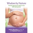 thumbnail image 1 of Wisdom By Nature, The New Approach For Moms To Be With Gastroparesis (Series #2) (Paperback), 1 of 1