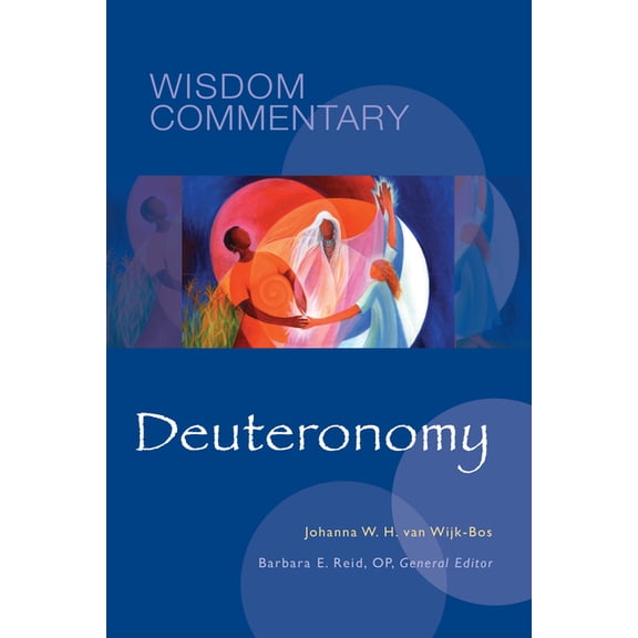 Wisdom Commentary Deuteronomy: Volume 5, Book 5, (Hardcover)