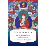 Wisdom Culture Perseverance The Determination of the Bodhisattva, Paperback