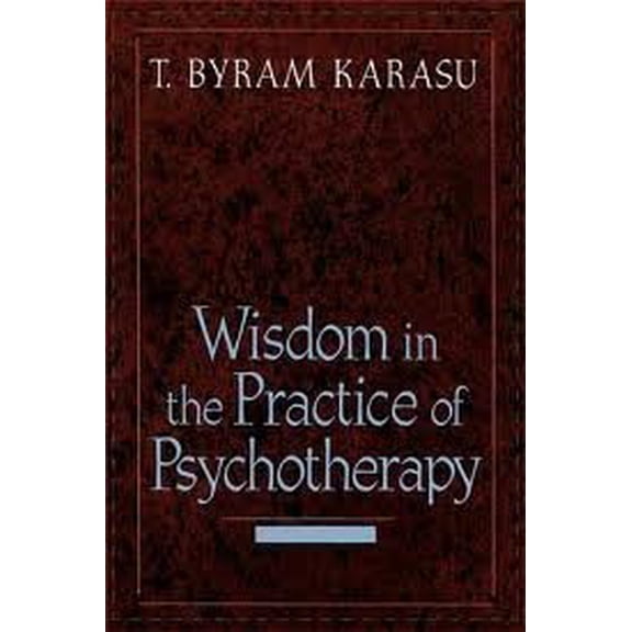 Pre-Owned The Wisdom and Practice of Psychotherapy Paperback