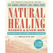 AMY ROST Wisdom & Know-How: Natural Healing Wisdom & Know How : Useful Practices, Recipes, and Formulas for a Lifetime of Health (Paperback)