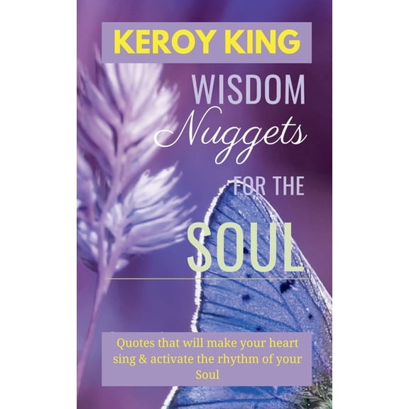 Wisdom Nuggets For The Soul - Inspirational Quotes, (Paperback)