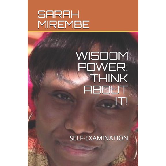 Wisdom Power: Think about It!: Self-Examination (Paperback)