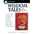 thumbnail image 1 of Pre-Owned Wisdom Tales from Around the World: Fifty Gems of Story and Wisdom from Such Diverse Traditions as Sufi, Zen, Taoist, Christian, Jewish, Buddhist, Afr (Paperback) 0874834791 9780874834796, 1 of 1