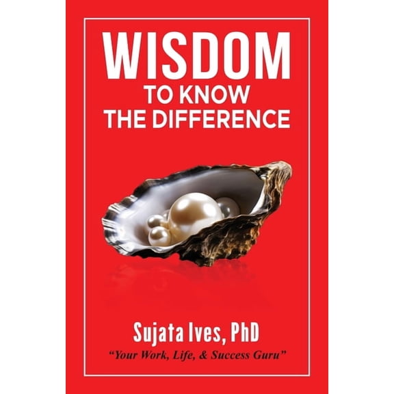 Wisdom To Know The Difference, (Paperback)