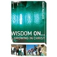 thumbnail image 1 of Pre-Owned Wisdom On... Growing in Christ (Paperback) 0310279321 9780310279327, 1 of 1