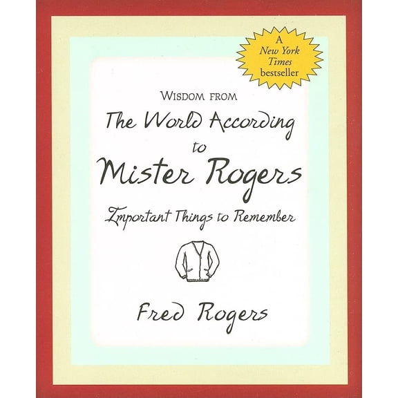 Pre-Owned Wisdom from the World According to Mister Rogers: Important Things to Remember, by Peter Pauper Press, (Hardcover), English