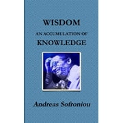 Wisdom an Accumulation of Knowledge, Paperback